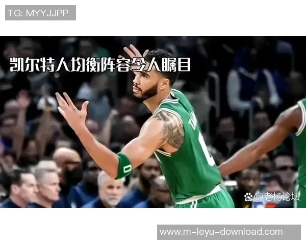 勇士与凯尔特人激战再起谁能在这场对决中笑到最后